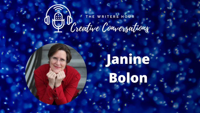 Janine Bolon podcast - write your book in a year. The Writers Hour - Creative Conversations