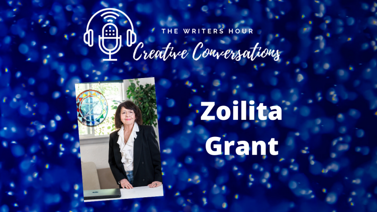 Zoilita Grant on The Writers Hour - Creative Conversations with Janine Bolon